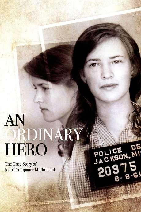 An Ordinary Hero: The True Story of Joan Trumpauer Mulholland